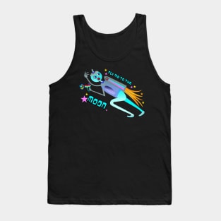 Fly Me to the Moon Cause Even Robots Want a Vacation Tank Top